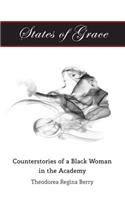 States of Grace; Counterstories of a Black Woman in the Academy