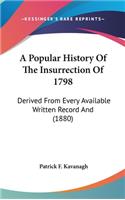 A Popular History Of The Insurrection Of 1798