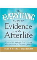 Everything Guide to Evidence of the Afterlife
