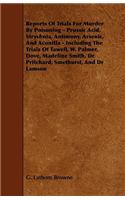 Reports of Trials for Murder by Poisoning - Prussic Acid, Strychnia, Antimony, Arsenic, and Aconitia - Including the Trials of Tawell, W. Palmer, Dove