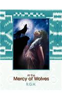 At the Mercy of Wolves: (English)