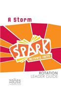 Spark Rotation Leader Guide: A Storm
