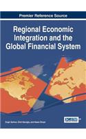 Regional Economic Integration and the Global Financial System