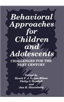 Behavioral Approaches for Children and Adolescents: Challenges for the Next Century