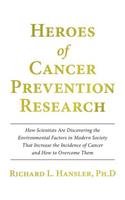Heroes of Cancer Prevention Research