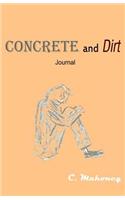 Concrete and Dirt Journal