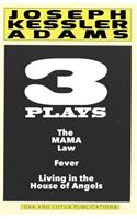 Three Plays by Joseph K. Adams