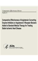 Comparative Effectiveness of Angiotensin Converting Enzyme Inhibitors or Angiotensin II Receptor Blockers Added to Standard Medical Therapy for Treating Stable Ischemic Heart Disease