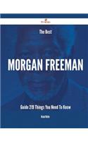 The Best Morgan Freeman Guide - 219 Things You Need to Know