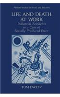 Life and Death at Work