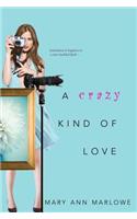 A Crazy Kind Of Love