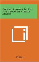 Parsing Lessons to the First Book of Virgils Aeneid: (English)