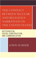 The Conflict Between Secular and Religious Narratives in the United States