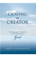 Craving the Creator