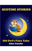 Bedtime Stories! Old Owl's Fairy Tales for Children