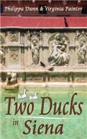 Two Ducks in Siena