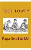 Papa Read to Me