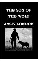 The Son of the Wolf by Jack London