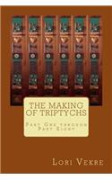The Making of Triptychs: (English)