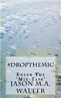 #DropTheMic