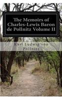 The Memoirs of Charles-Lewis Baron de Pollnitz Volume II