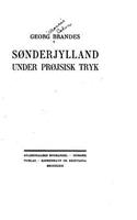 Sønderjylland under projsisk tryk: (Danish)