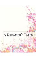 A Dreamer's Tales