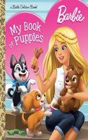 Barbie: My Book of Puppies (Barbie): (Little Golden Book)