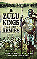 Zulu Kings and Their Armies