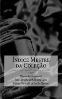 Indice Mestre Da Colecao de Normas E Julgados de Telecomunicacoes Referenciados