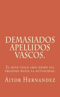 Demasiados Apellidos Vascos.