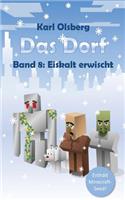 Dorf Band 8: Eiskalt erwischt