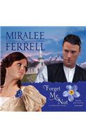 Forget Me Not Lib/E: (2 Love Blossoms in Oregon)