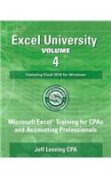 Excel University Volume 4 - Featuring Excel 2016 for Windows