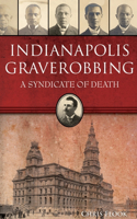 Indianapolis Graverobbing