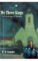 We Three Kings