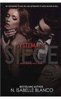 Systematic Siege #1