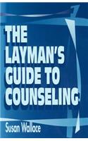 Layman's Guide to Counseling