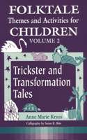 Folktale Themes and Activities for Children, Volume 2