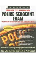 Police Sergeant Exam: A Step-By-Step System to Prepare for Your Promotion Exam: A Step-By-Step System to Prepare for Your Promotion Exam