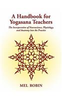 A Handbook for Yogasana Teachers