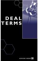 Deal Terms: The Finer Points of Venture Capital Deal Structures, Valuations, Term Sheets, Stock Options and Getting Deals Done