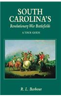 South Carolina's Revolutionary War Battlefields