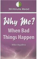 Why Me? When Bad Things Happen