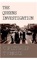 The Queens Investigation