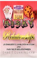 Risky Relationships