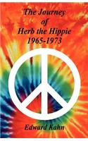 Journey of Herb the Hippie - 1965-1973