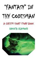 Fantasy in Thy Codesman
