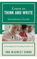 Learn to Think and Write: A Paradigm for Teaching Grades 4-8, Introductory Levels