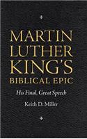 Martin Luther King’s Biblical Epic